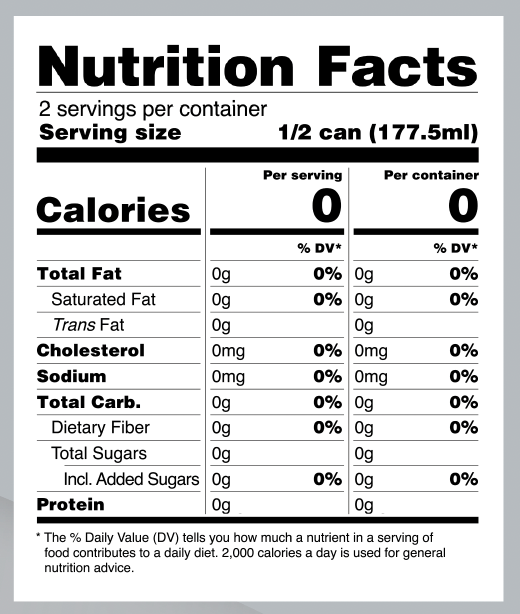 A nutrition facts label that reads, 2 servings per container and 0 calories per container.