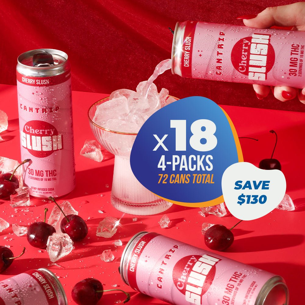 Cantrip Cherry Slush THC cans with ice and cherries, with text promoting 18 four-packs, 72 cans total, and savings