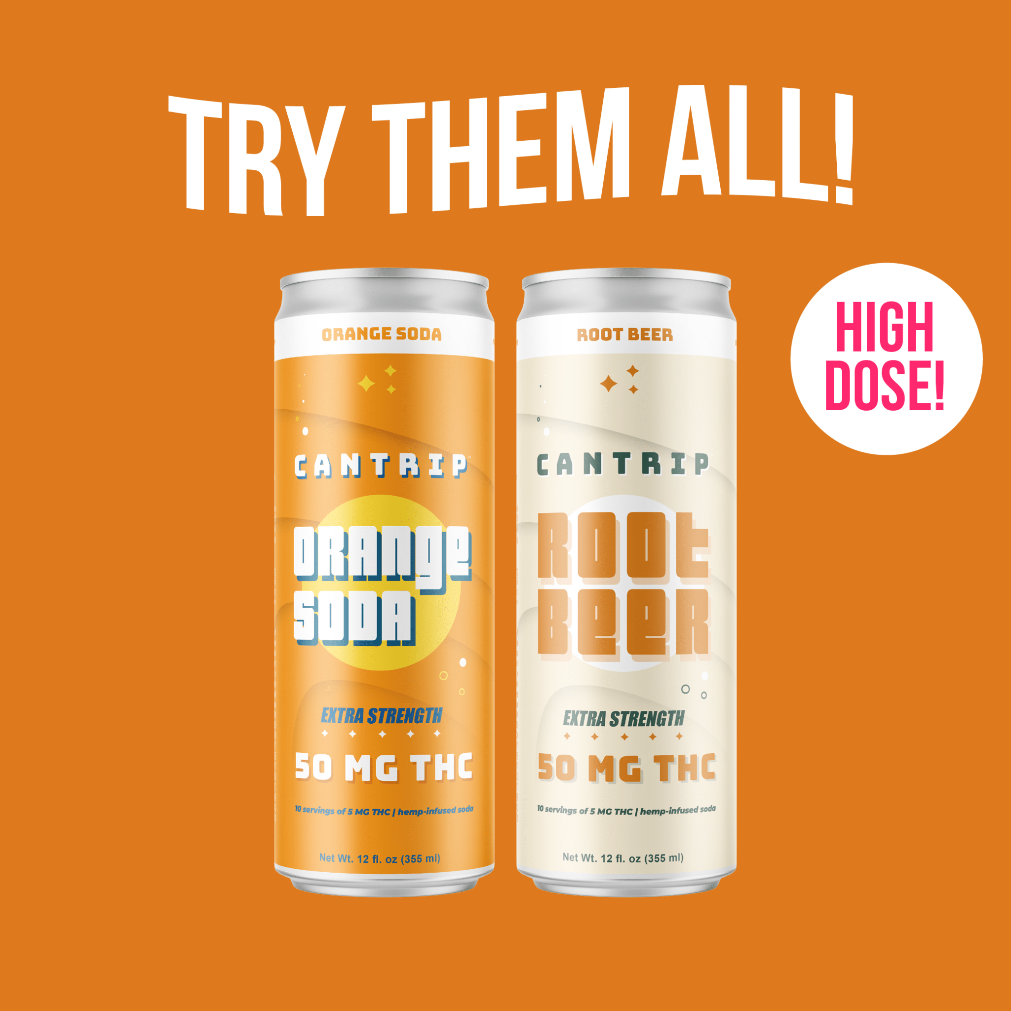 A 50 MG THC soda variety pack, featuring Orange Soda and Root Beer. The graphic reads, Try them all! High dose!